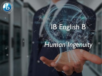 Human Ingenuity - IB English B