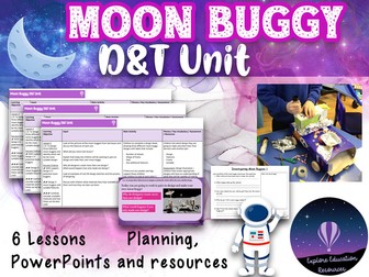 MOON BUGGY Design & Technology Unit - 6 Outstanding Lessons