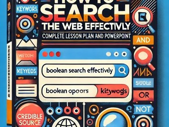 E-safety - How to Search the Web Effectively - Full Lesson