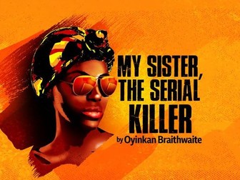 My Sister the Serial Killer Full Unit Higher English/A Level