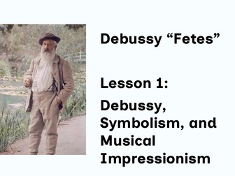 Debussy Fetes - 8 lesson unit
