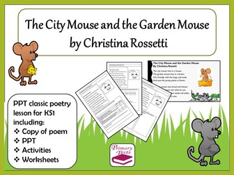 The City Mouse and the Garden Mouse Classic Poetry Lesson KS1: PPT, Worksheets and Activities