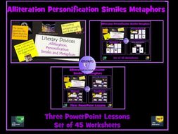 Personification, Alliteration, Similes and Metaphors : 3 PowerPoint Lessons and 45 Worksheets