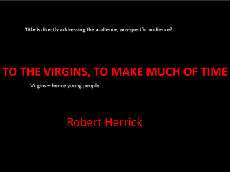 Robert Herrick - To the Virgins, To Make Most of Time annotated poem