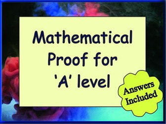Mathematical Proof for 'A' Level - with Answers