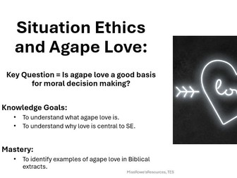 Situation Ethics - Agape Love Lesson