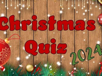 Christmas Quiz KS2, KS3 updated for 2024!