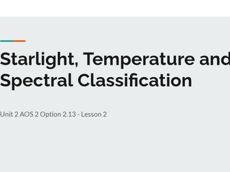 Lesson 2: Starlight, Temperature and Spectral Classification