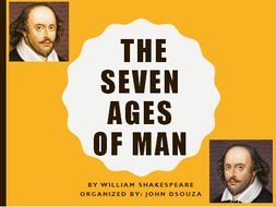 SEVEN AGES OF MAN BY SHAKESPEARE: PRESENTATION | Teaching Resources