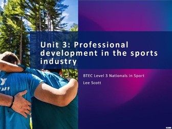 Unit 3 Professional development in the sports industry (BTEC Level 3 Sport 2016)