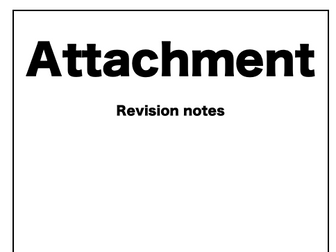 Attachment AQA A-Level Psychology Notes