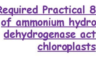 AQA Required Practical 8 Chloroplasts & Ammonium Hydroxide