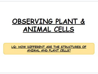 ** iGCSE Biology - Edexcel - OBSERVING PLANT & ANIMAL CELLS**