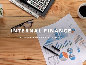 Edexcel Business  - Internal Finance