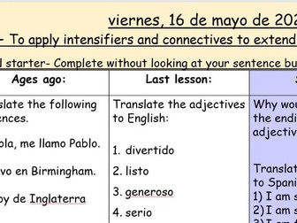 Year 7 Spanish- Lesson 4- to apply connectives and intensifiers