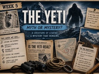 Week 5 – The Yeti: Myth or Mystery?