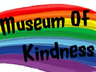 Museum of Kindness Toolkit for Teachers