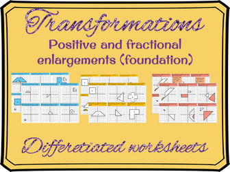 Transformations - Enlargements worksheet (positive and fractional scale factors/Foundation)