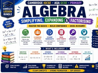 FREE Algebra Basics Bundle: Simplifying, Expanding & Factorising | IGCSE 0580 GCSE IB MYP