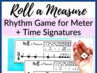 Roll a Measure Time Signature Game for Rhythm Music Lessons