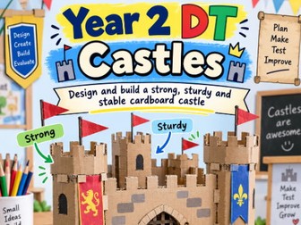 Year 2 DT Castles – Design & Build a Strong, Sturdy and Stable Cardboard Castle
