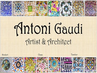 Antoni Gaudi- Artist & Architect