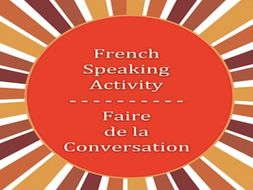 GCSE FRENCH: French Speaking Activity: Faire de la Conversation