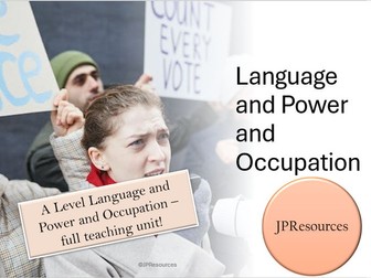 Language and Power and Occupation A Level Unit