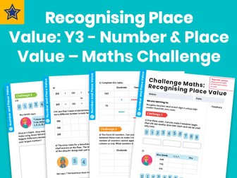 Recognising Place Value: Y3 – Number and Place Value – Maths Challenge