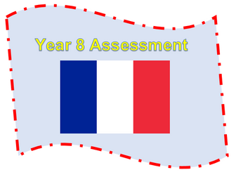 Year 8 French - End of Year Assessment