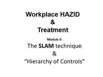 Module 3 - The SLAM technique & “Hierarchy of Controls”