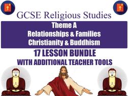 GCSE Christianity & Buddhism - Relationships & Families (17 Lessons)