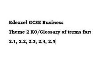 Edexcel GCSE Business - Theme 2 - KO/Glossary of terms for each unit