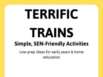Terrific Trains Activities Pack | EYFS Transport Topic | SEN-Friendly | Home Education | Tony Mitton