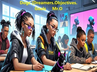 My Dogs (Dog = Dreamers Objectives Goals)