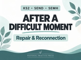 Repair & Reconnection Toolkit – After a Difficult Moment | KS2