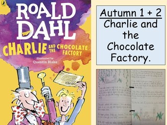 Charlie and the Chocolate Factory - English SOW KS2/KS3 for 2 Terms!!