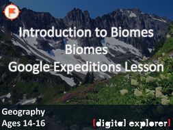 Biomes - introduction #GoogleExpeditions Lesson
