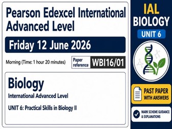 Pearson Edexcel International Advanced Level Biology Unit 6 – Past Paper with Answers & Guidance