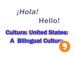 ¡Hola! - Hello! - U.S. Bilingual Culture Video Tutorial