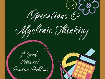 5th Grade - Operations & Algebraic Thinking Notes (with Practice Problems)