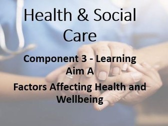 Btec Level 1/2 Tech Award Health & Social Care (Sept 22) Comp 3 Learning Aim A