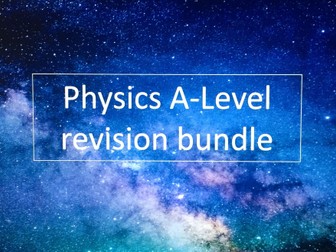 AQA A-Level Physics Revision Bundle