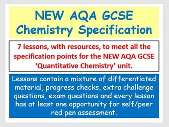 NEW AQA GCSE Chemistry - 'Quantitative Chemistry' lessons
