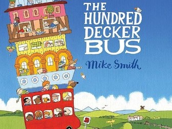 The Hundred Decker Bus by Mike Smith  - Year 2 Unit of Writing