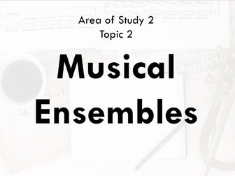 EDUQAS GCSE MUSIC AoS 2- Music for Ensemble