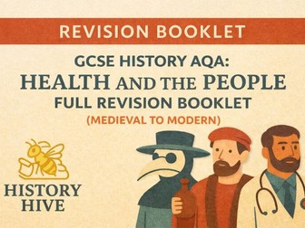 GCSE History AQA: Health and the People Full Revision Booklet (Medieval to Modern)