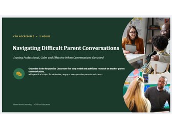 Navigating Difficult Parent Conversations - CPD Course | Staying Professional, Calm and Effective W