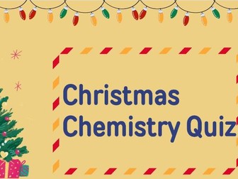 Christmas Chemistry GCSE Quiz