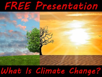 FREE PowerPoint For Climate Change Week - What is climate change?